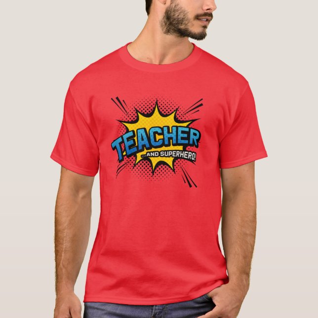 Camiseta Profesor y superhéroe - Regalo de fin de período e (Anverso)