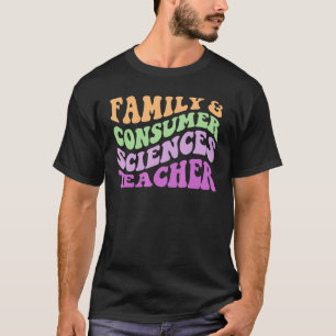 Camiseta Profesora De Ciencias De La Familia Y El Consumido
