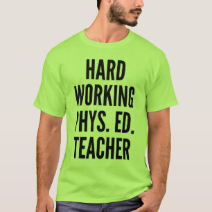 Camiseta Profesora de Educación Física en Trabajo Duro