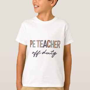 Camiseta Profesora De Educación Física Fuera De Servicio El