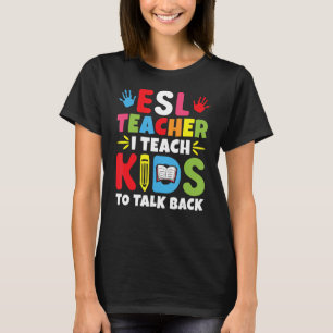Camiseta Profesora de ESL, enseño a los niños a volver a la