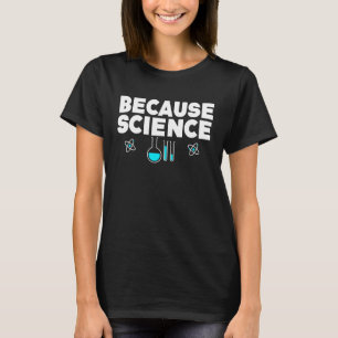 Camiseta Profesora de Física de Biología Científica Porque
