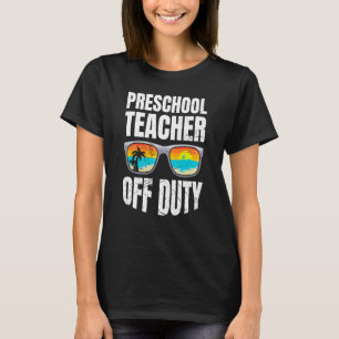 Camiseta Profesora de guardería preescolar fuera de servici