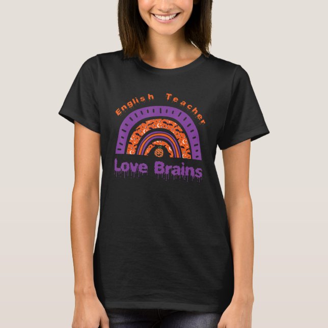 Camiseta Profesora de inglés de Halloween ama el cerebro de (Anverso)