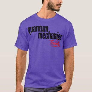 Camiseta Profesora de Mecánica Quantum