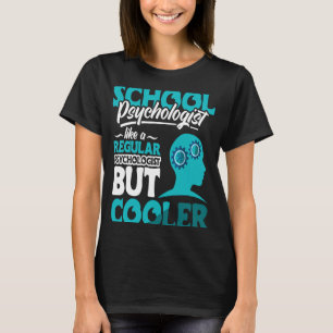 Camiseta Profesora de Psicología de la Escuela de Psiquiatr