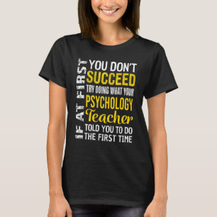 Camiseta Profesora de Psicología Si al principio no tienes 