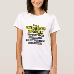 Camiseta Profesora de Química... Inteligencia Superior