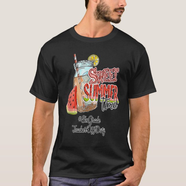 Camiseta Profesora de seis grados fuera de servicio Verano  (Anverso)