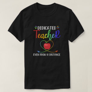 Camiseta Profesora Dedicada Incluso De Distancia En Línea