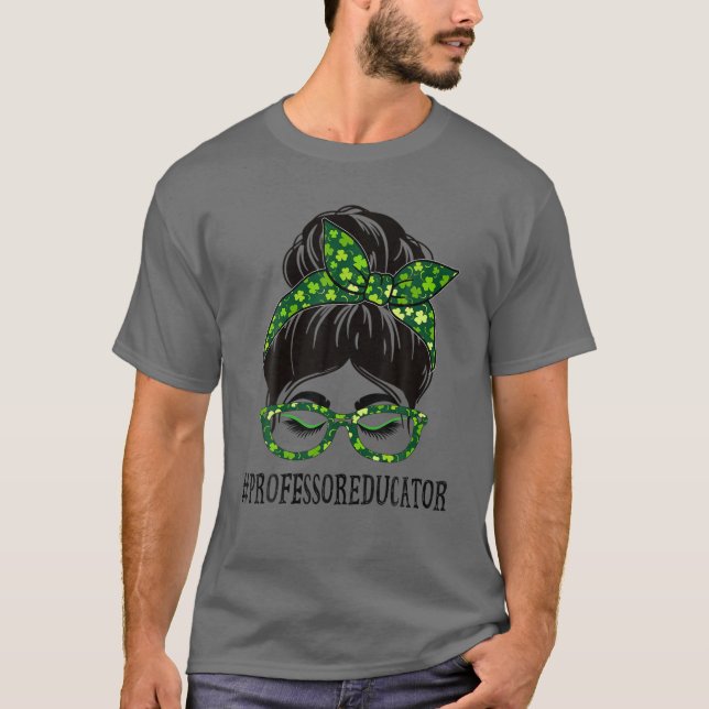 Camiseta Profesora educadora Messy Bun St Patrick's Da (Anverso)