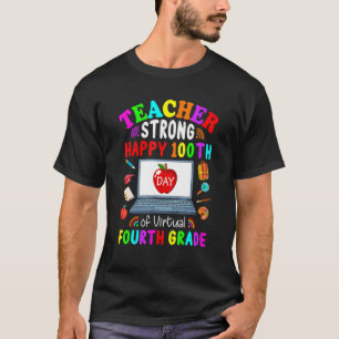 Camiseta Profesora Fuerte 100° Día de Cuarto Grado Virtual