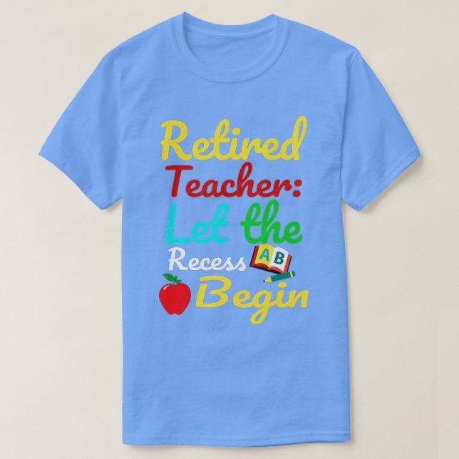 Camiseta Profesora jubilada deja que el receso comience Hum (Diseño del anverso)