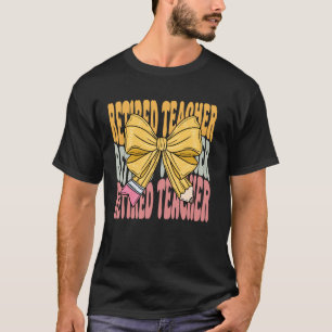 Camiseta Profesora Jubilada Groovy Coqueta Lazo Lindo De Vu