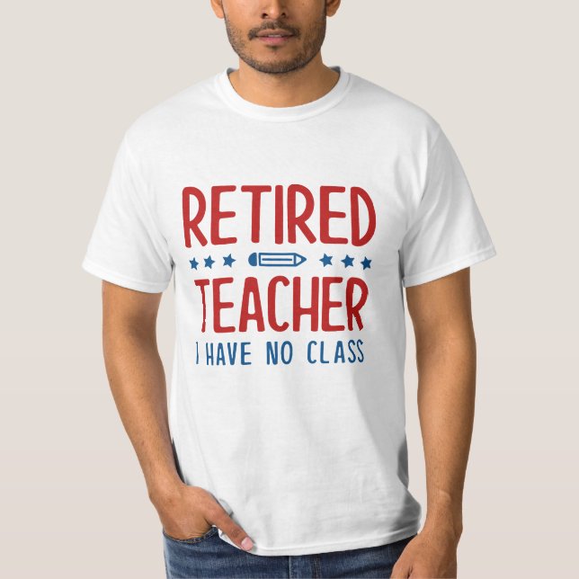 Camiseta Profesora jubilada que no tengo clase (Anverso)