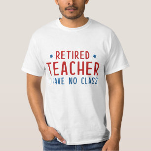Camiseta Profesora jubilada que no tengo clase