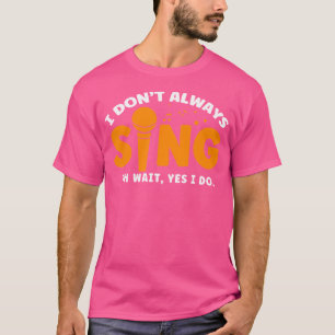 Camiseta Profesores De Canto Cantantes De Ópera No Siempre