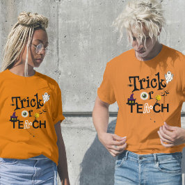 Camiseta Profesores de Halloween | Trampa O Enseñanza