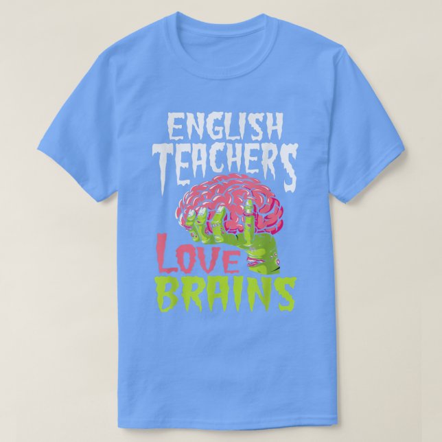 Camiseta Profesores de inglés aman a los cerebros de la esc (Diseño del anverso)
