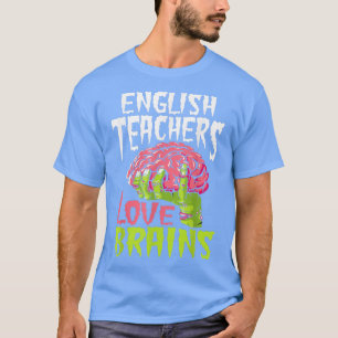 Camiseta Profesores de inglés aman a los cerebros de la esc