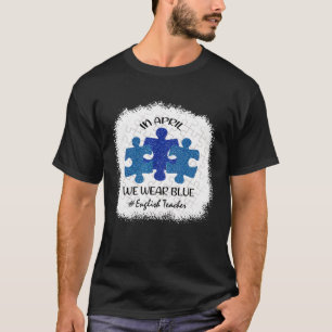 Camiseta Profesores de inglés y autismo Concientización Abr