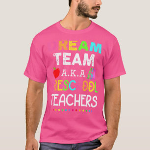 Camiseta Profesores de preescolar sueñan con equipo de educ