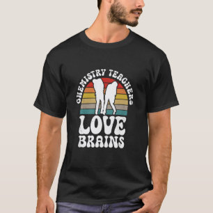 Camiseta Profesores de Química Aman Cerebros Té Divertido d