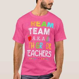 Camiseta Profesores de sexto grado Soñan Equipo Aka 6º Grad