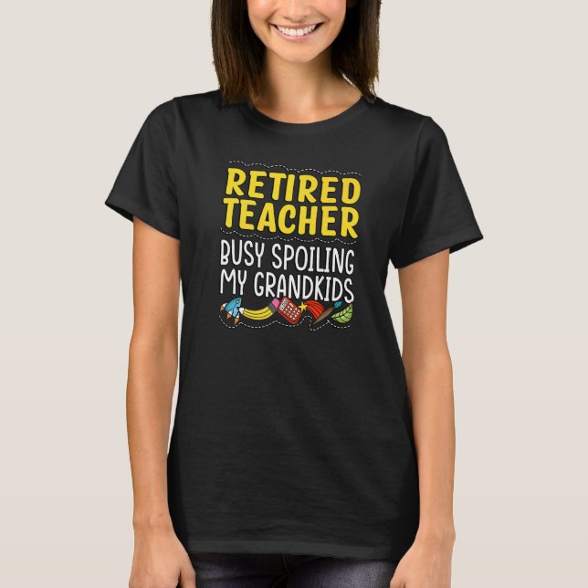 Camiseta Profesores jubilados nietos profesores jubilados (Anverso)