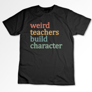 Camiseta Profesores Raros Construyen Carácter Profesor Retr