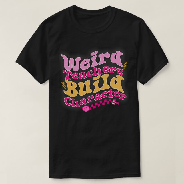 Camiseta Profesores raros construyen personajes de aprensió (Diseño del anverso)