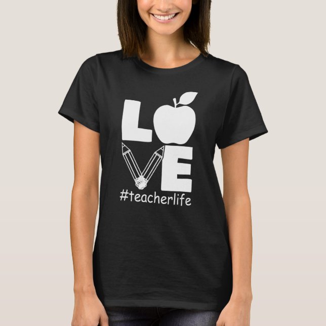 Camiseta Profesores ValentinTuesday Love Teacher Life Buffa (Anverso)