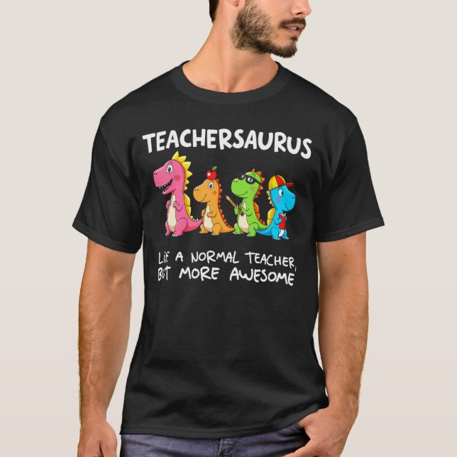 Camiseta Profesoresaurus Divertido Como Un Profesor Normal  (Anverso)