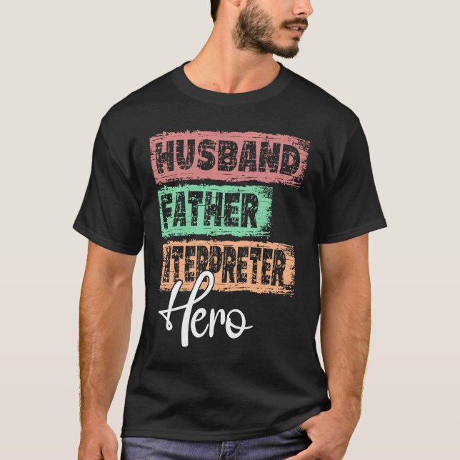 Camiseta Profession dad hero father Interpreter (Anverso)