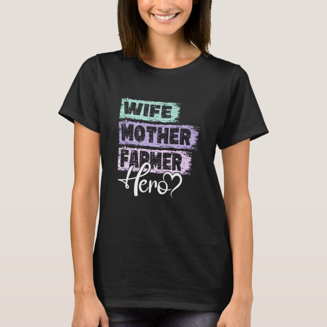 Camiseta Profession mom hero mother Farmer (Anverso)