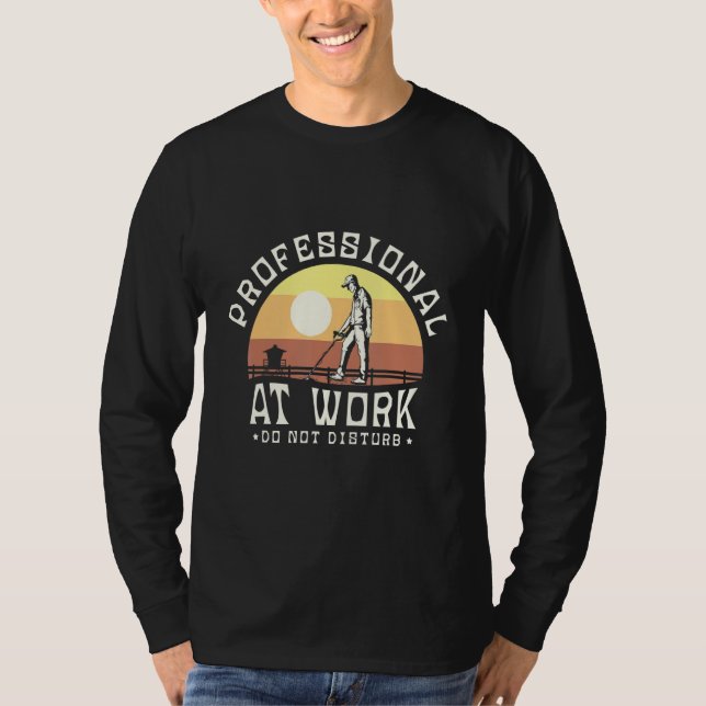 Camiseta Professional At Work Do Not Disturb For A Metal De (Anverso)