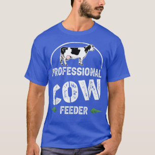 Camiseta Professional Cow Feeder, farmer cow lover New Year