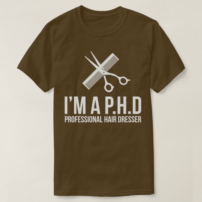 Camiseta Professional Hair Dresser Novelty Ix27M A Phd (Diseño del anverso)