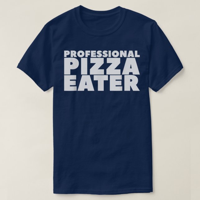 Camiseta Professional Pizza Eater 4818 (Diseño del anverso)