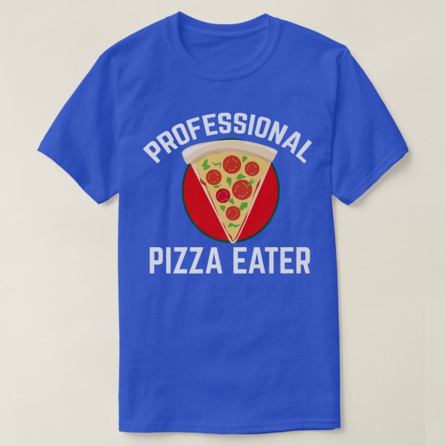 Camiseta Professional Pizza Lovers PizzaEater  (Diseño del anverso)