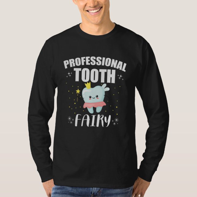 Camiseta Professional Tooth Fairy Dentist Dental Office Sta (Anverso)