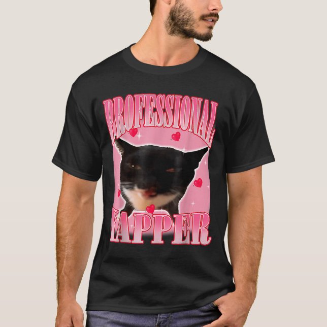 Camiseta Professional Yapper Cat Funny Oddly Specific Dank  (Anverso)