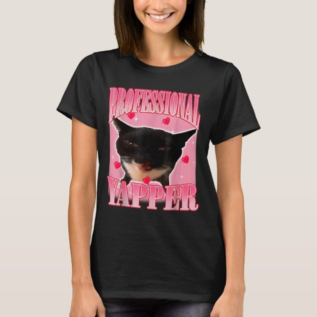 Camiseta Professional Yapper Cat Funny Oddly Specific Dank  (Anverso)