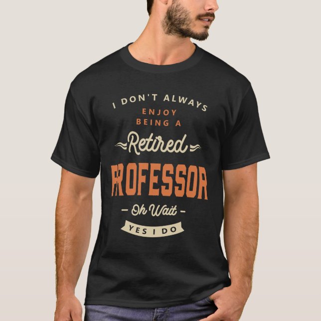 Camiseta Professor Funny Job Title Profession Birthday (Anverso)