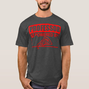 Camiseta Professor Powered By Pizza Sign Funny Educator Pre