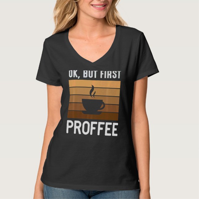 Camiseta Proffee Bien Pero Primero Proffee (Anverso)