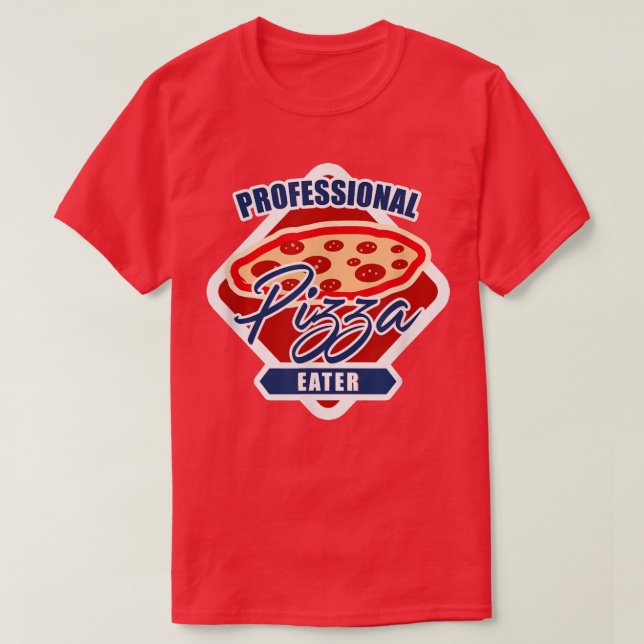 Camiseta Proffesional Pizza Eater Pizza Baker  (Diseño del anverso)