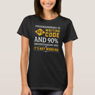 Camiseta Programación de código para entender por qué no fu