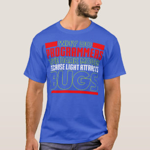 Camiseta Programación Por qué a los programadores les gusta