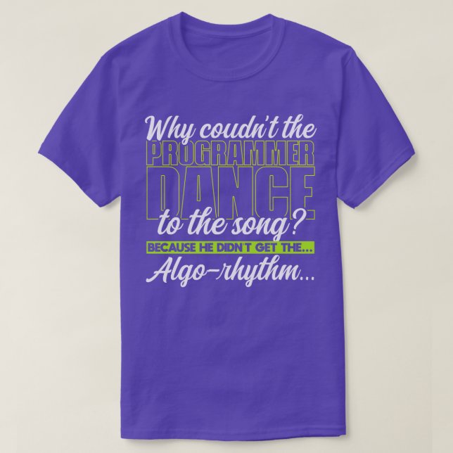 Camiseta Programación Por qué el programador no pudo bailar (Diseño del anverso)